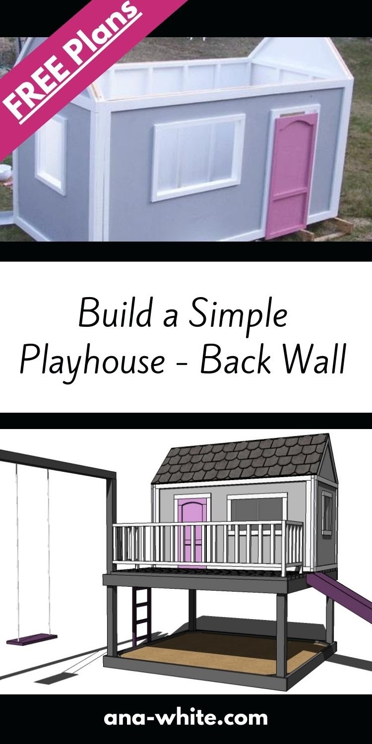 Build a Simple Playhouse - Back Wall