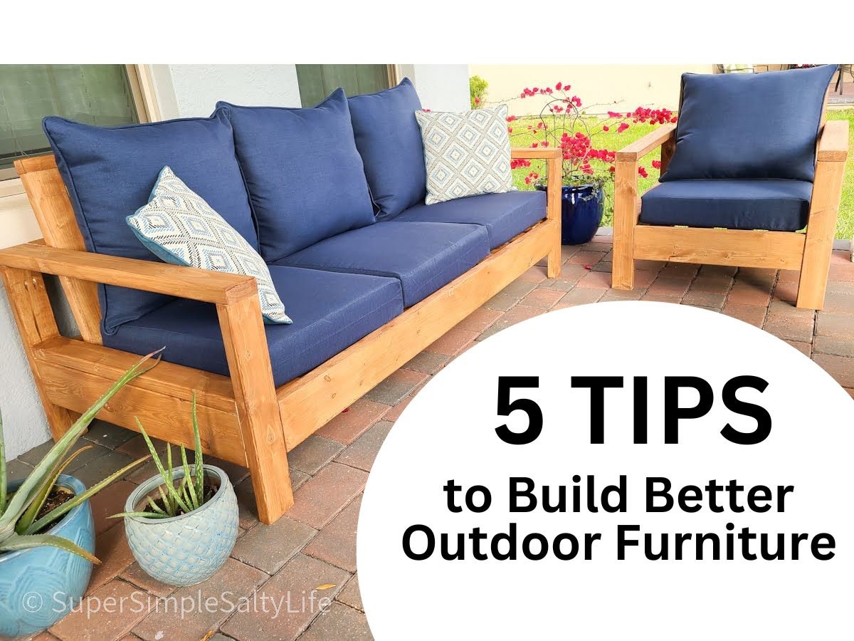 tips for building outdoor furniture